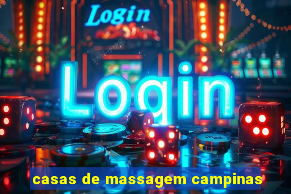 casas de massagem campinas